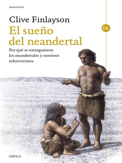 Title details for El sueño del neandertal by Clive Finlayson - Available